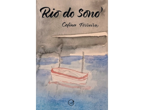 Livro Rio Do Sono De Celina Ferreira (português Do Brasil)