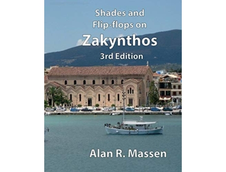 Livro Shades And Flip-flops On Zakynthos De Alan R Massen (inglês)