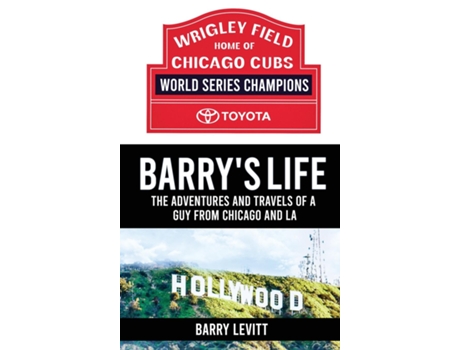 Livro Barrys Life The Adventures and Travels of a Guy from Chicago and L.A de Barry Levitt (Inglês)