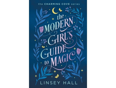 Livro The Modern Girls Guide to Magic de Linsey Hall (Inglês)