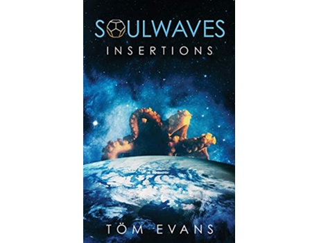 Livro Soulwaves Insertions The Soulwaves Anthology de Tom Evans (Inglês)