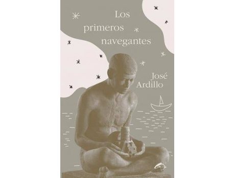 Livro Los Primeros Navegantes: Y Otros Fascículos De La Historia Universal de José Ardillo (Espanhol)