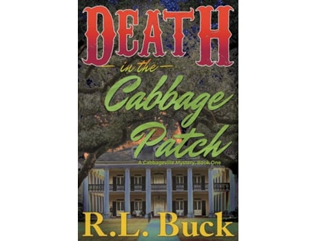 Livro Death In The Cabbage Patch De Rl Buck (inglês)