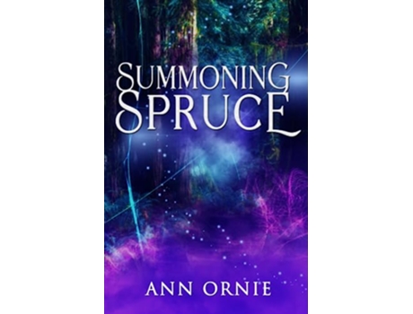 Livro Summoning Spruce de Ann Ornie (Inglês)