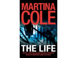 Livro The Life A dark suspense thriller of crime and corruption de Martina Cole (Inglês)