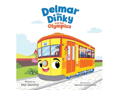 Livro Delmar the Dinky and the Olympics The Adventures of a Little Trolley de Pat Danna (Inglês - Capa Dura)