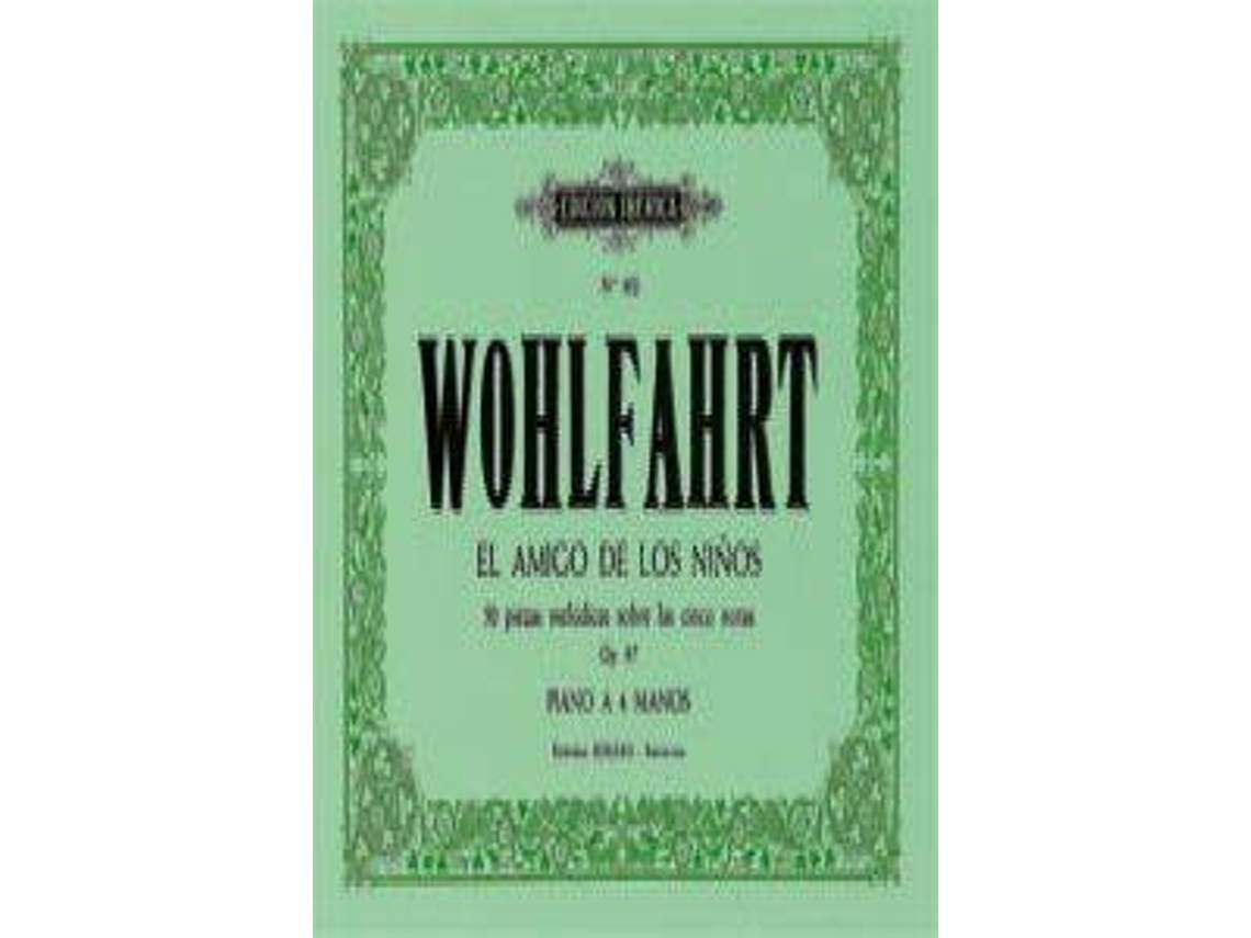Livro El Amigo De Los Niños Op.87 de Heindrich Wohlfart (Espanhol)