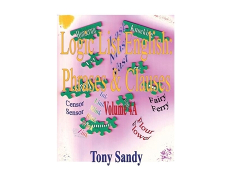 Livro Logic List English Phrases Amp Clauses Vol. 4a De Tony Sandy (inglês)