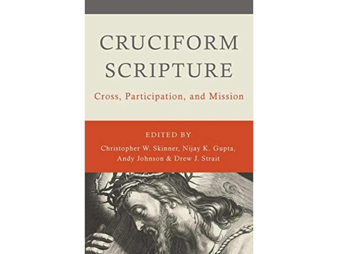 Livro Cruciform Scripture de Christopher W Skinner, Nijay K Gupta et al. (Inglês)