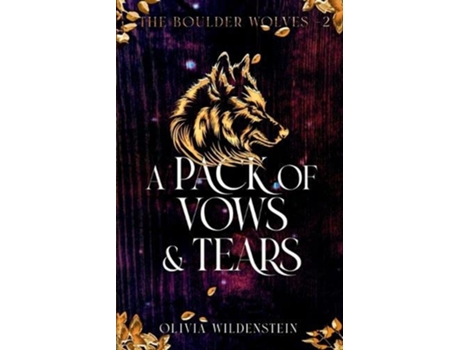 Livro A Pack of Vows and Tears Boulder Wolves de Olivia Wildenstein (Inglês)
