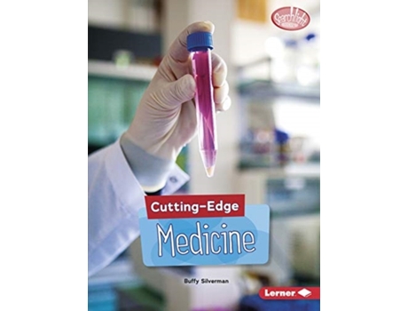 Livro Cutting-Edge Medicine de Buffy Silverman (Inglês)
