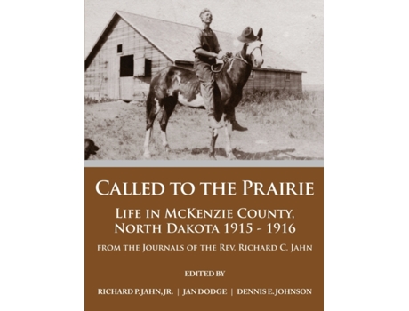Livro Called to the Prairie Richard P Jahn Jr, Jan Dodge et al. (Inglês)
