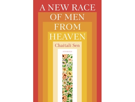 Livro A New Race of Men from Heaven de Chaitali Sen (Inglês)