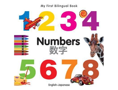 Livro My First Bilingual BookNumbers EnglishJapanese de Milet PublishingMilet Publishing CORMilet (Japonês)