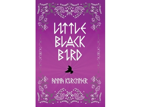 Livro Little Black Bird de Anna Kirchner (Inglês)