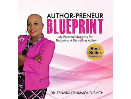 Livro Author-Preneur Blueprint My Personal Nuggets for Becoming A Bestselling Author de Dr Tenaria Drummond-Smith (Inglês - Capa Dura)