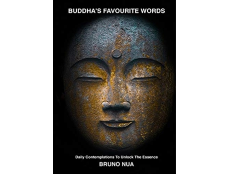 Livro Buddhas Favourite Words Daily Contemplations To Unlock The Essence de Bruno Nua (Inglês)