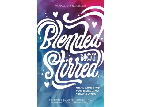 Livro Blended Not Stirred De Tiffany Gravelle (inglês)