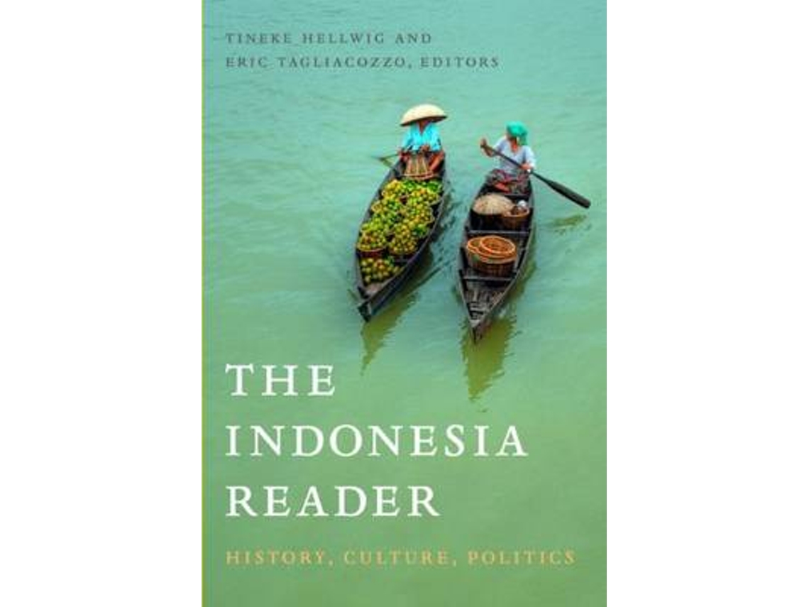 Livro The Indonesia Reader de Edited By Tineke Hellwig e Edited By Eric Tagliacozzo (Inglês)