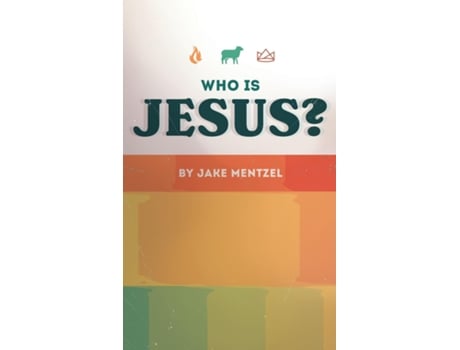 Livro Who Is Jesus? De Jake Mentzel (inglês)