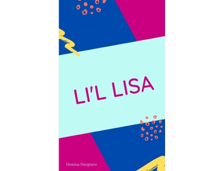 Livro Lil Lisa de Gemma Gargrave (Inglês)