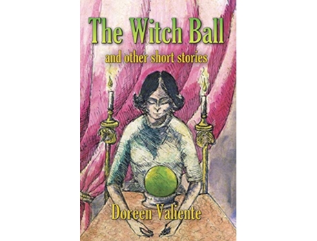 Livro The Witch Ball and Other Short Stories de Doreen Valiente (Inglês)