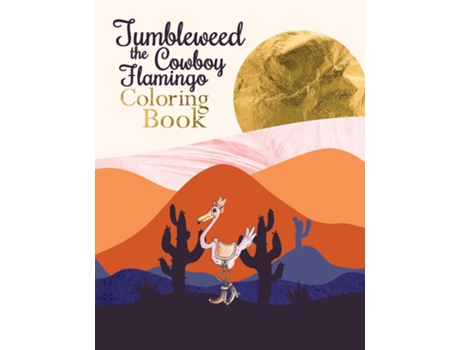 Livro Tumbleweed the Cowboy Flamingo Coloring Book de Ricky Adams (Inglês)