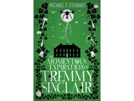 Livro The Momentous Expiration of Tremmy Sinclair de Michael F Stewart (Inglês)