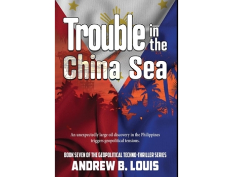 Livro Trouble in the China Sea de Andrew B Louis (Inglês - Capa Dura)