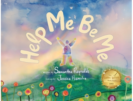 Livro Help Me Be Me A Childrens Picture Book About Self-Love and Inclusion de Samantha Reynolds (Inglês)