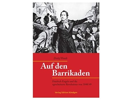 Livro Auf den Barrikaden Friedrich Engels und die gescheiterte Revolution von 184849 German Edition de Detlef Vonde (Alemão)