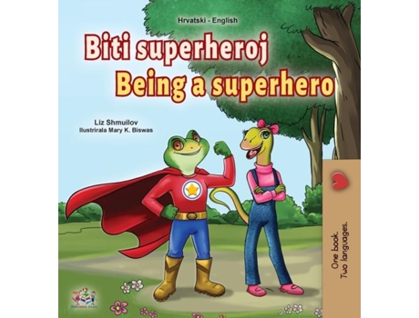 Livro Being A Superhero De Liz Shmuilov (inglês)