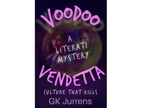 Livro Voodoo Vendetta - A Literati Mystery De Gk Jurrens (inglês)