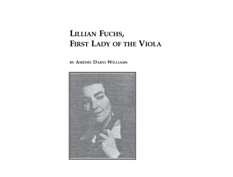 Livro Lillian Fuchs, First Lady of the Viola Amedee Daryl Williams (Inglês)