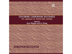 Livro Exploring Courtroom Discourse de Le Cheng (Inglês)