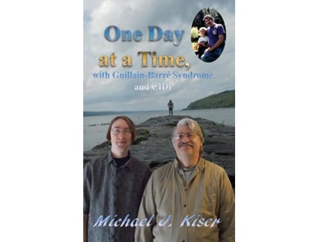 Livro One Day At A Time, With Guillain-barré Syndrome, And Cidp De Michael J Kiser (inglês)