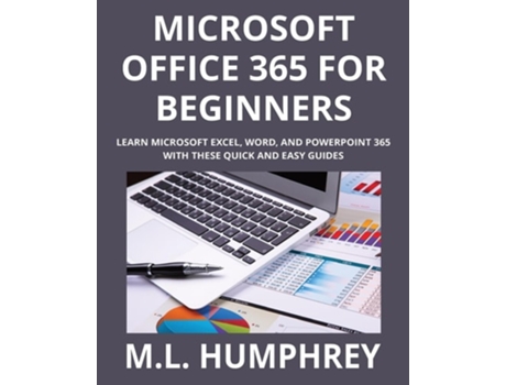 Livro Microsoft Office 365 for Beginners de ML Humphrey (Inglês)