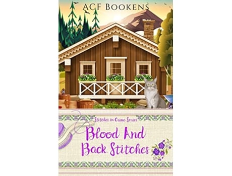 Livro Blood And Backstitches Stitches In Crime de Acf Bookens (Inglês)