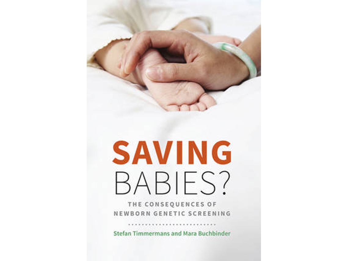 Livro Saving Babies? de Stefan Timmermans e Mara Buchbinder (Inglês)