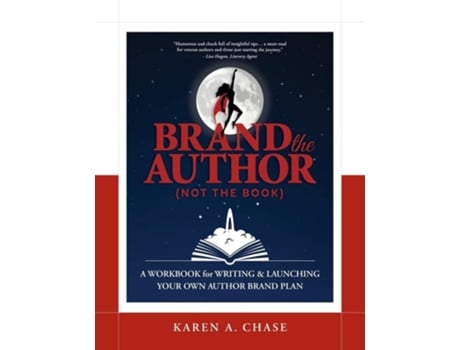 Livro Brand the Author (Not the Book): A Workbook for Writing & Launching Your Own Author Brand Plan de Karen Chase ( Inglês )