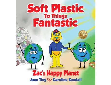 Livro Soft Plastic To Things Fantastic Zacs Happy Planet De Jane Ting (inglês)