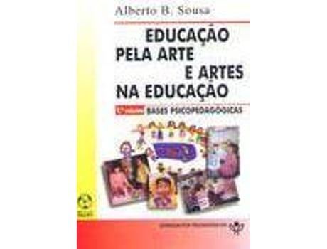 Livro Educação Pela Arte E Artes Na Educação de Albert B.Sousa (Português)