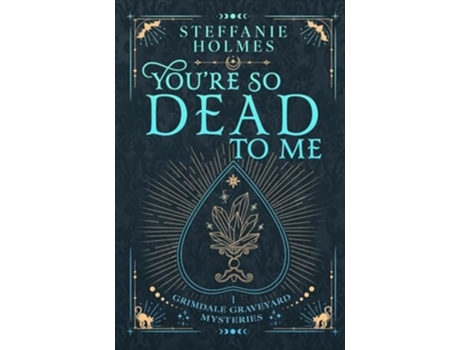 Livro Youre So Dead to Me Luxe paperback edition de Steffanie Holmes (Inglês)