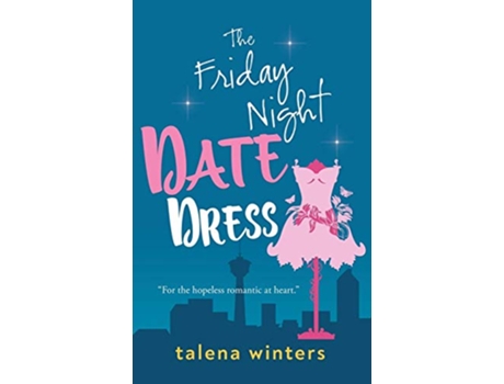 Livro The Friday Night Date Dress de Winters (Inglês)