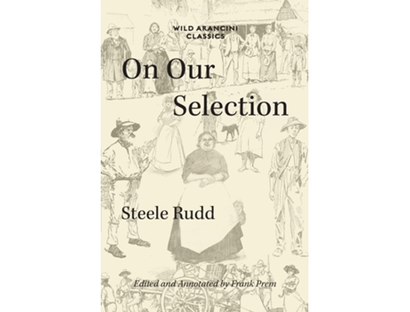 Livro On Our Selection de Steele Rudd (Inglês)