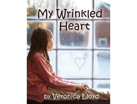 Livro My Wrinkled Heart De Veronica M Lloyd (inglês)