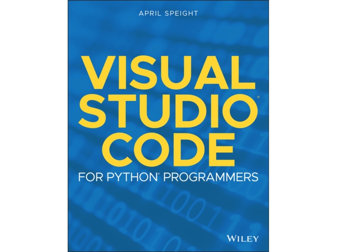 Livro Visual Studio Code for Python Programmers de April Speight (Inglês)