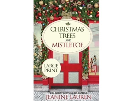Livro Christmas Trees and Mistletoe de Jeanine Lauren (Inglês)