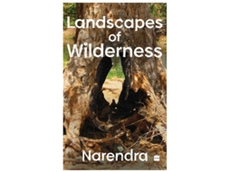 Livro Landscapes Of Wilderness de Narendra (Inglês)