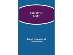 Livro Century Of Light De Baha'i International Community (inglês)